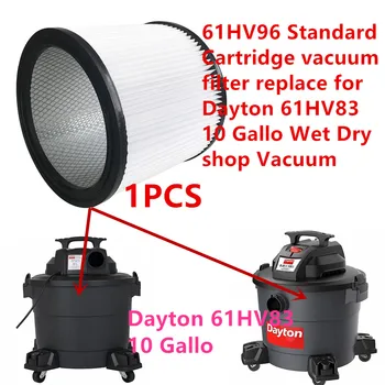 1 PCS 61HV96 Estándar Cartucho de filtro de vacío para reemplazar Dayton 61HV83 10 Gallo Mojado Seco Aspiradora de taller